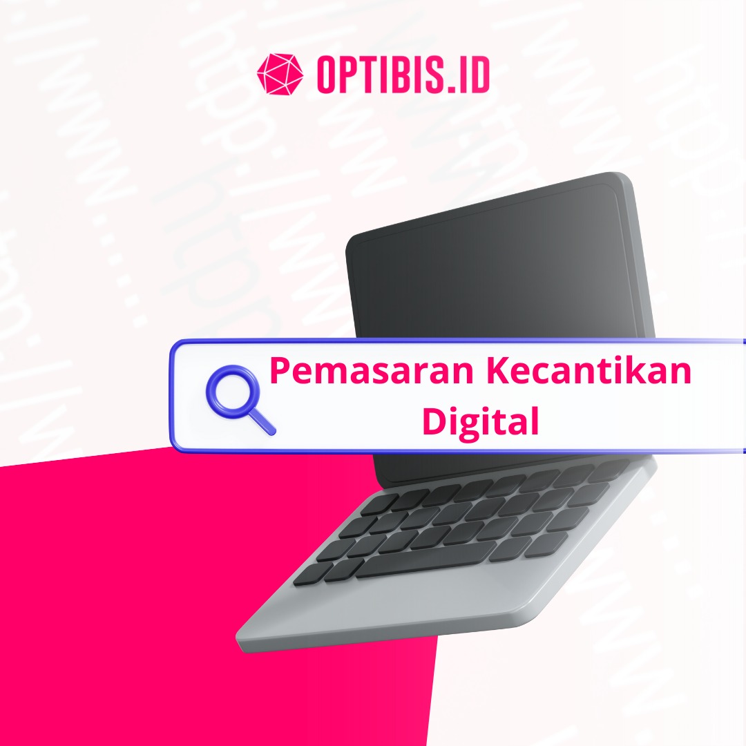 Pemasaran Kecantikan Digital